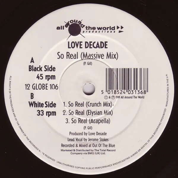 Love Decade - So Real, Electronic, Hardcore, House, Techno, 1991 - All Around The World, UK, Vinyl 1x 12", 33 ⅓ RPM, 45 RPM, 