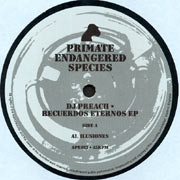 DJ Preach - Recuerdos Eternos EP, Electronic, Techno, 2004 - Primate Endangered Species, UK, Vinyl 1x 12", EP