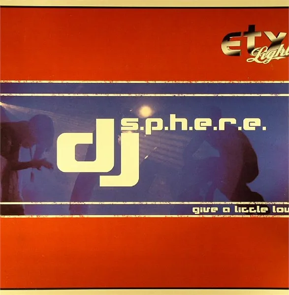 Album cover for Give A Little Love by DJ S.P.H.E.R.E.
