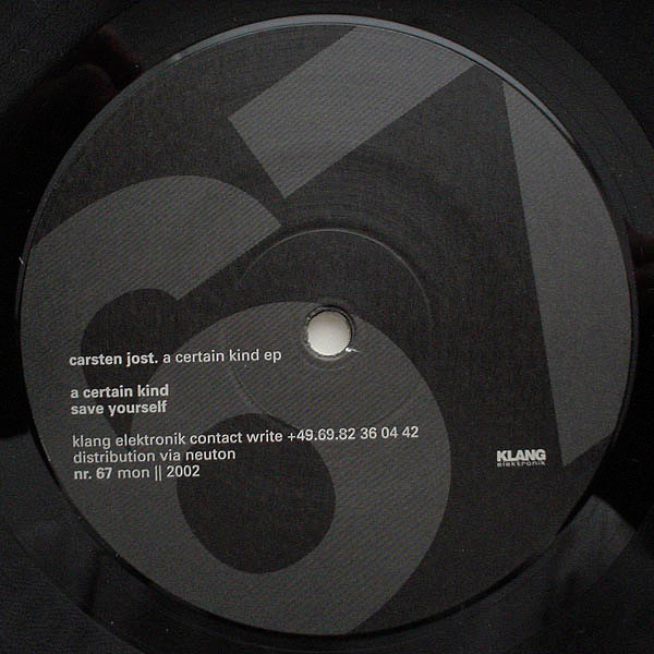Carsten Jost - A Certain Kind EP, Electronic, Minimal Techno, Techno, 2002 - Klang Elektronik, Germany, Vinyl 1x 12", 33 ⅓ RP
