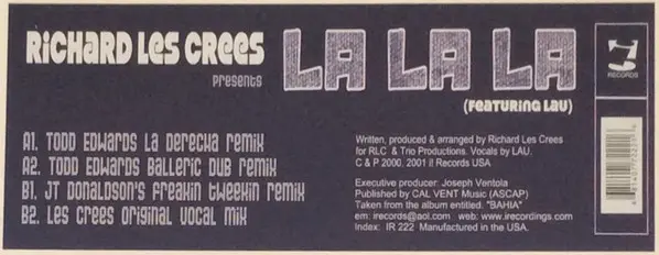 Richard Les Crees - La La La, Electronic, House, Latin, Tribal, 2001 - i! Records, US, Vinyl 1x 12", 33 ⅓ RPM