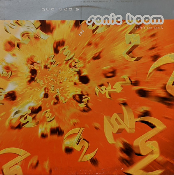 Sonic Boom (Life's Too Short)