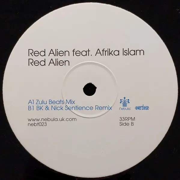 Red Alien Feat. Afrika Islam - Red Alien, Electronic, Breakbeat, Trance, 2002 - Nebula, UK, Vinyl 1x 12", 33 ⅓ RPM