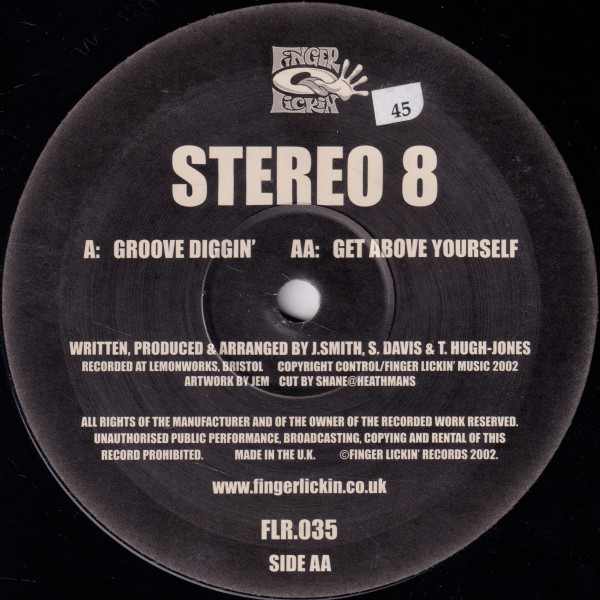 Stereo 8 - Groove Diggin' / Get Above Yourself, Electronic, Breakbeat, 2002 - Finger Lickin' Records, UK, Vinyl 1x 12", 45 RP