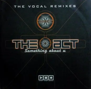 Act, The - Something About U (The Vocal Remixes), Electronic, Hard Trance, Trance, 2000 - Start Stop Records, Belgium, Vinyl 