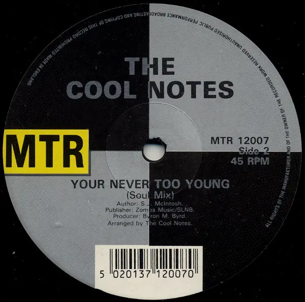 Cool Notes, The - Your Never Too Young, Electronic, Funk / Soul, Breakbeat, Funk, UK Street Soul, 1990 - MTR, UK, Vinyl 1x 12