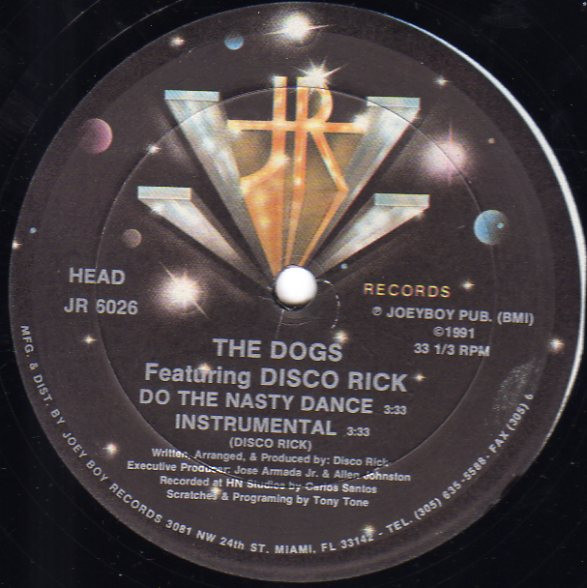 Dogs, The Featuring Disco Rick - Do The Nasty Dance, Hip Hop, Bass Music, Miami Bass, 1991 - JR Records, US, Vinyl 1x 12", 33