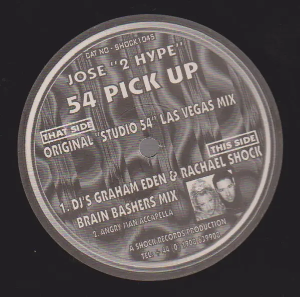Jose 2 Hype - 54 Pick Up, Electronic, Hard House, 2000 - Shock Records, UK, Vinyl 1x 12"