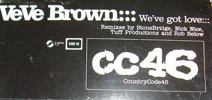 VeVe Brown - We've Got Love, Electronic, House, 1995 - Country Code 46, Sweden, Vinyl 1x 12"