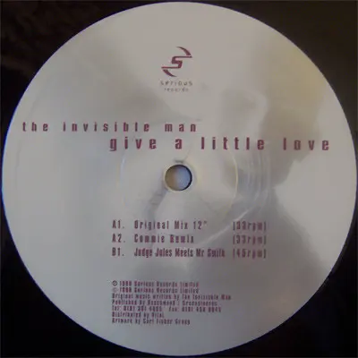 Invisible Man (3), The - Give A Little Love, Electronic, Hard House, 1998 - Serious Records, UK, Vinyl 1x 12", 33 ⅓ RPM, 45 R
