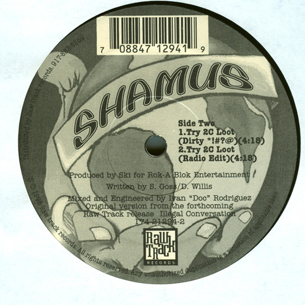Shamus - Big Willie Style / Try 2C Loot, Hip Hop, Conscious, 1995 - Raw Track Records, US, Vinyl 1x 12", 33 ⅓ RPM