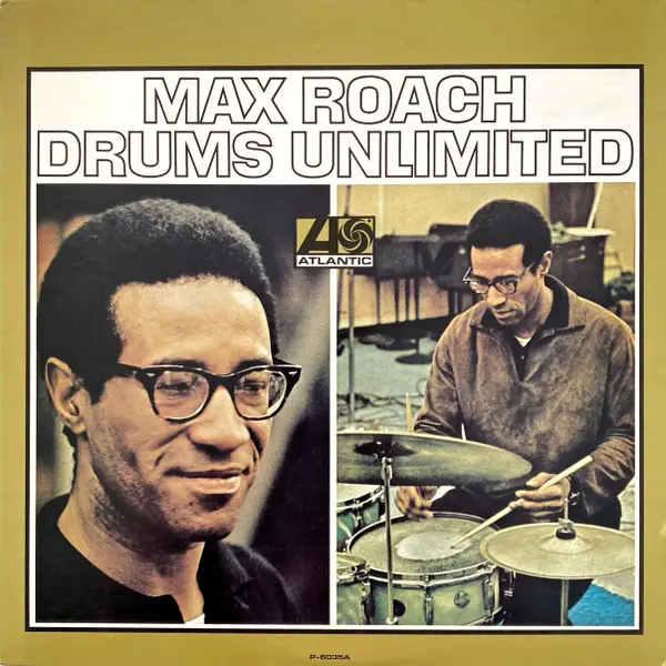Max Roach - Drums Unlimited, Jazz, Hard Bop, Post Bop, 1971 - Atlantic, Japan, Vinyl 1x LP, Album, Reissue, Stereo