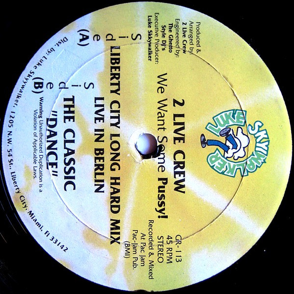 2 Live Crew, The - We Want Some Pussy, Hip Hop, Bass Music, 1987 - Luke Skyywalker Records, US, Vinyl 1x 12", 45 RPM, Limited
