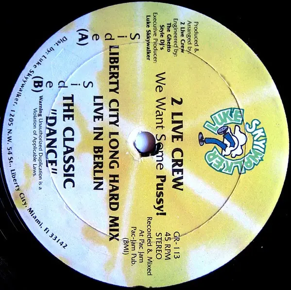 2 Live Crew, The - We Want Some Pussy, Hip Hop, Bass Music, 1987 - Luke Skyywalker Records, US, Vinyl 1x 12", 45 RPM, Limited