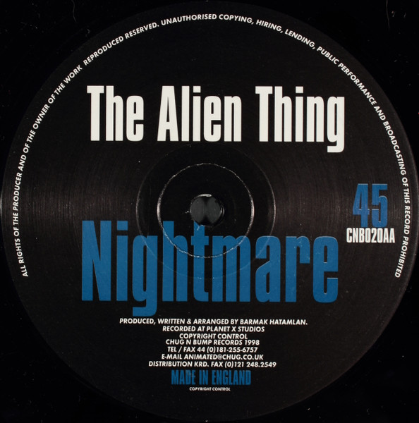 Alien Thing, The - Nightmare, Electronic, Hard Trance, Tech House, 1998 - Chug N Bump Records, UK, Vinyl 1x 12", 45 RPM