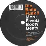 Rio Baile Funk 2: More Favela Booty Beats