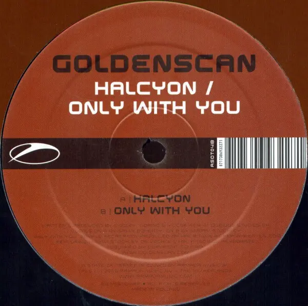 Goldenscan - Halcyon / Only With You, Electronic, Trance, 2005 - A State Of Trance, Netherlands, Vinyl 1x 12"
