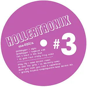 Hollertronix - Hollertronix #3, Electronic, Hip Hop, Baltimore Club, Electro, 2005 - Money Studies Records, US, Vinyl 1x 12",