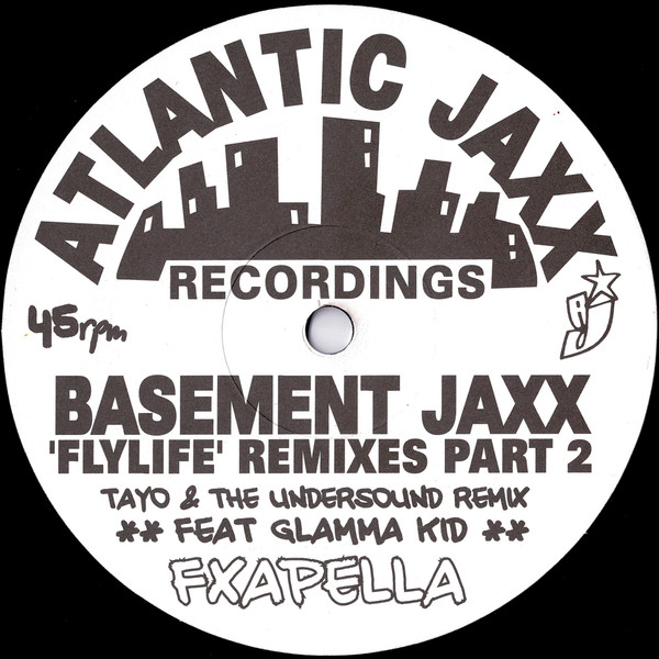 Basement Jaxx Feat. Glamma Kid - Fly Life Remixes (Part 2), Electronic, Breakbeat, Dub, House, 2006 - Atlantic Jaxx, UK, Viny