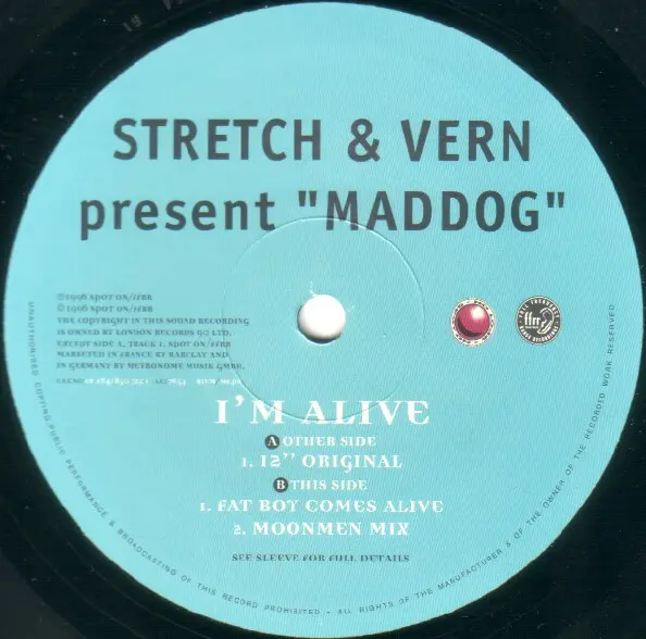 Stretch & Vern Present Maddog - I'm Alive, Electronic, House, 1996 - FFRR, Spot On Records, UK, Vinyl 1x 12", 33 ⅓ RPM, Singl