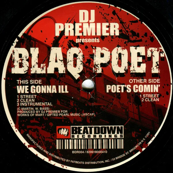 Album cover for We Gonna Ill / Poet's Comin' by DJ Premier Presents Blaq Poet