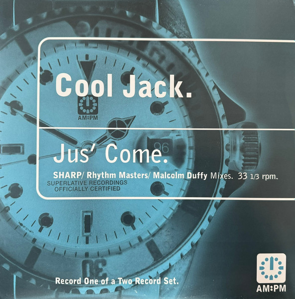 Jus' Come (SHARP / Rhythm Masters / Malcolm Duffy Mixes)