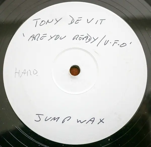 Tony De Vit - Are You All Ready / UFO, Electronic, Hard House, 1996 - Jump Wax Records, UK, Vinyl 1x 12", White Label