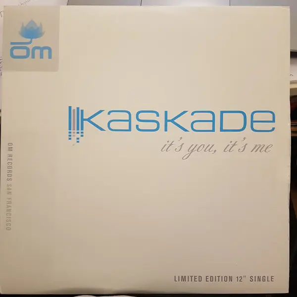Kaskade - It's You, It's Me, Electronic, Deep House, 2003 - OM Records, US, Vinyl 1x 12", 33 ⅓ RPM, Single Sided, Limited Edi