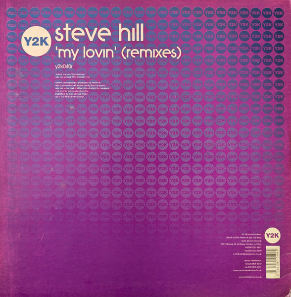 Steve Hill - My Lovin (Remixes), Electronic, Hard House, Hard Trance, 2003 - Y2K, UK, Vinyl 1x 12", 45 RPM