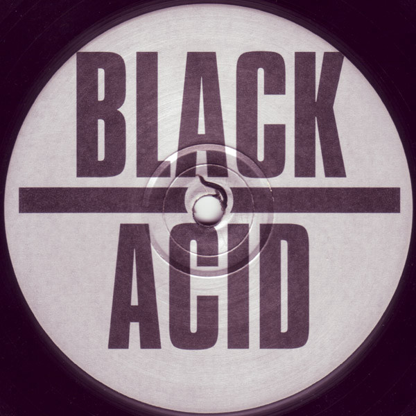 Black Acid - Outta My Face, Electronic, Techno, 1998 - Rabbit City Records, UK, Vinyl 1x 12", 33 ⅓ RPM, 45 RPM