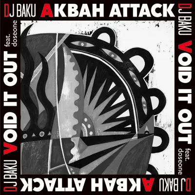 Akbah Attack / Void It Out