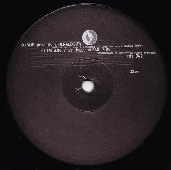 DJ Slip - Emerald City, Electronic, Techno, 1998 - Music Man Records, Belgium, Vinyl 1x 12", 45 RPM, 33 ⅓ RPM