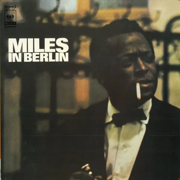 Miles Davis - Miles In Berlin, Jazz, Hard Bop, 1973 - CBS/Sony, Japan, Vinyl 1x LP, Album, Reissue, Stereo