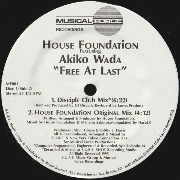 House Foundation Featuring Akiko Wada - Free At Last, Electronic, Deep House, Garage House, House, 1995 - Musical Force Recor