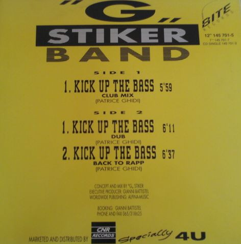 "G" Stiker Band - Kick Up The Bass, Electronic, Electro, House, 1990 - BITE Records, Belgium, Vinyl 1x 12", Maxi-Single