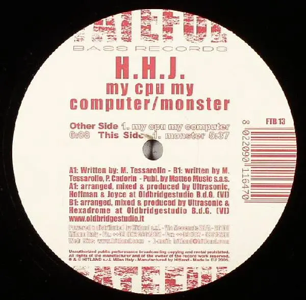 H.H.J. - My CPU My Computer, Electronic, Hardstyle, 2005 - Fateful Bass Records, Italy, Vinyl 1x 12"