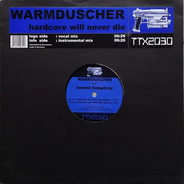 Warmduscher Feat. Lamont Humphrey - Hardcore Will Never Die, Electronic, Acid, Hard Trance, 2002 - Tracid Traxxx, Germany, Vi