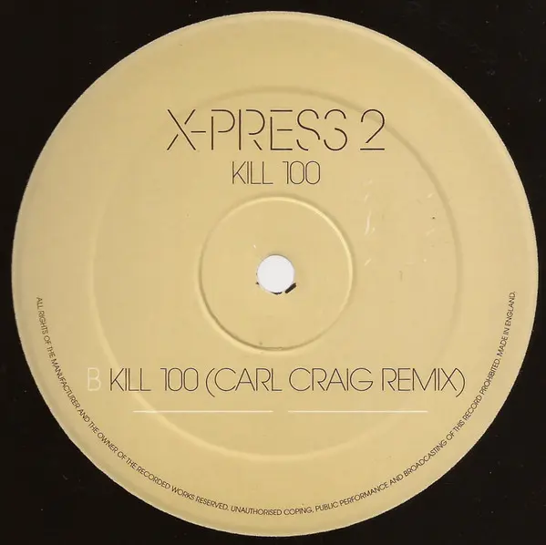 X-Press 2 - Kill 100, Electronic, Tech House, Techno, 2006 - Skint, UK, Vinyl 1x 12", 33 ⅓ RPM