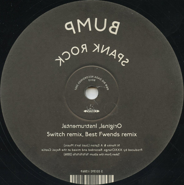 Spank Rock - Bump, Electronic, Hip Hop, Bass Music, Breaks, Electro, Tech House, 2007 - Big Dada Recordings, UK, Vinyl 1x 12"