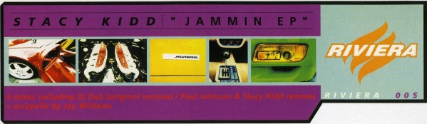 Stacy Kidd - Jammin EP, Electronic, House, 1999 - Riviera, France, Vinyl 1x 12", EP, 33 ⅓ RPM