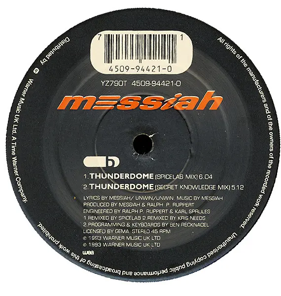 Messiah - Thunderdome, Electronic, Progressive House, Progressive Trance, Trance, 1993 - WEA, UK, Vinyl 1x 12", 45 RPM