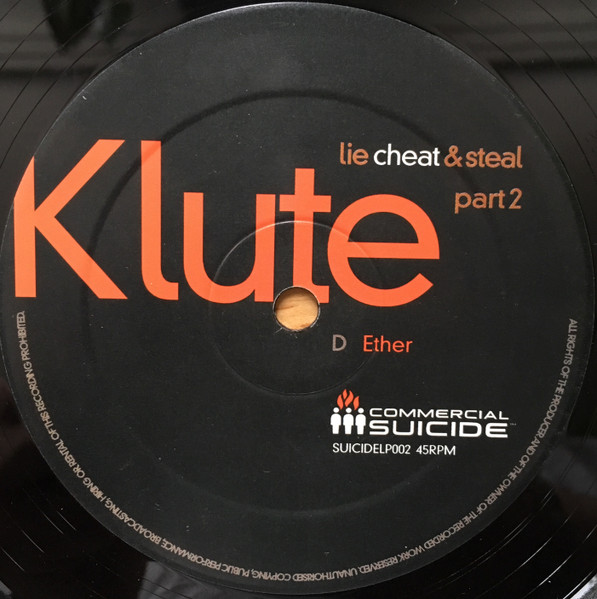 Klute - Lie Cheat And Steal Part 2, Electronic, Drum n Bass, 2003 - Commercial Suicide, UK, Vinyl 2x 12", 45 RPM, Album