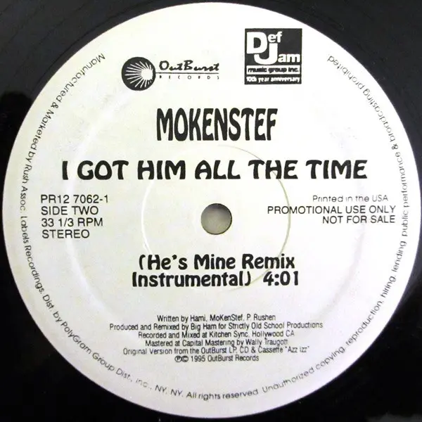 MoKenStef - I Got Him All The Time (He's Mine) Remix, Hip Hop, RnB/Swing, 1995 - Outburst Records, US, Vinyl 1x 12", Promo