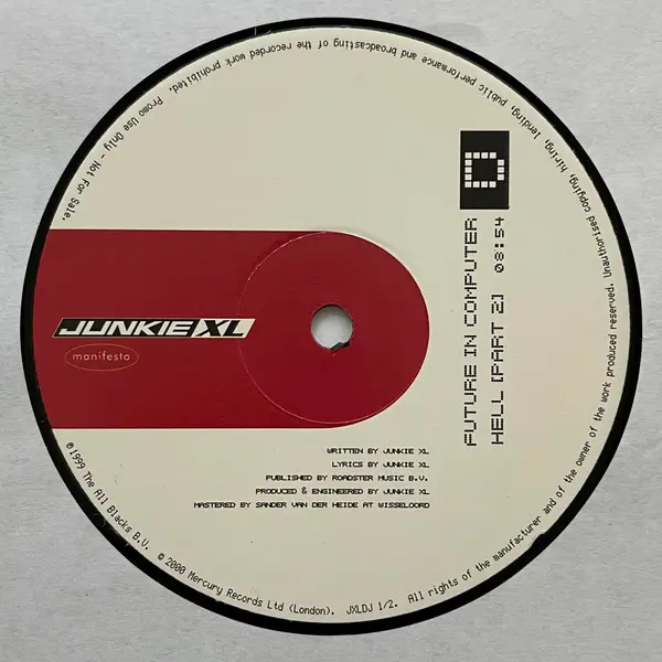 Junkie XL - Zerotonine / Future In Computer Hell Part 2, Electronic, Progressive House, Progressive Trance, 2000 - Manifesto,