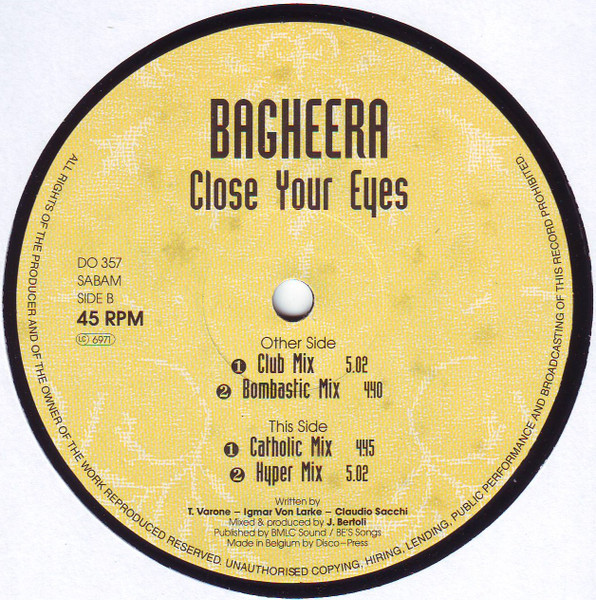 Bagheera - Close Your Eyes, Electronic, Hard Trance, 1992 - Dance Opera, Belgium, Vinyl 1x 12", 45 RPM