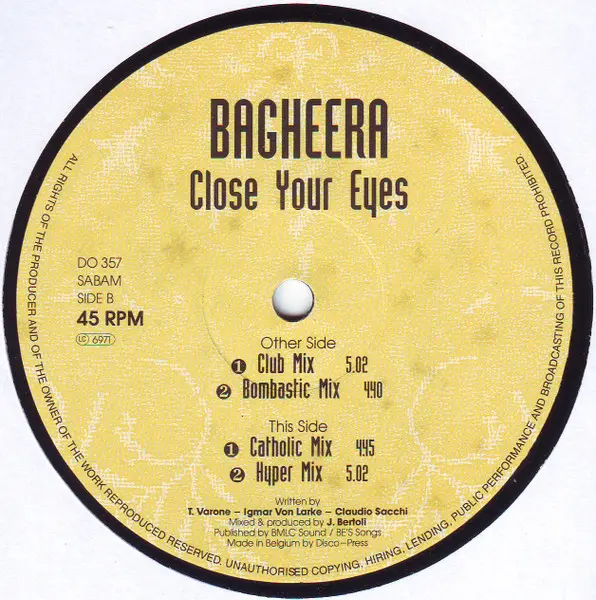 Bagheera - Close Your Eyes, Electronic, Hard Trance, 1992 - Dance Opera, Belgium, Vinyl 1x 12", 45 RPM