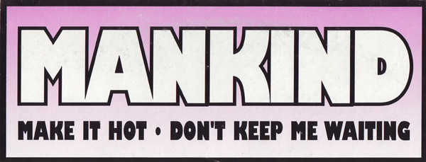 Mankind (2) - Make It Hot • Don't Keep Me Waiting, Electronic, House, 1997 - Z Records, UK, Vinyl 1x 12", 33 ⅓ RPM
