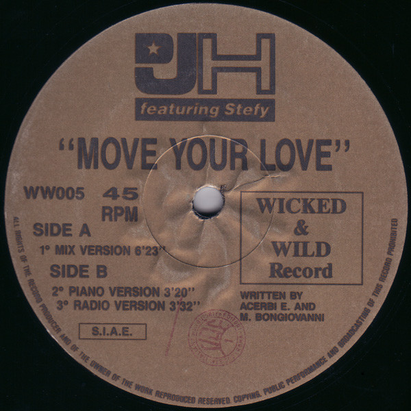 DJ H. Feat. Stefy - Move Your Love, Electronic, Italo House, 1991 - Wicked & Wild Records, Italy, Vinyl 1x 12", 45 RPM
