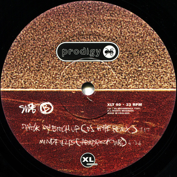Prodigy, The - Smack My Bitch Up, Electronic, Big Beat, Breakbeat, Drum n Bass, 1997 - XL Recordings, UK, Vinyl 1x 12", 33 ⅓ 