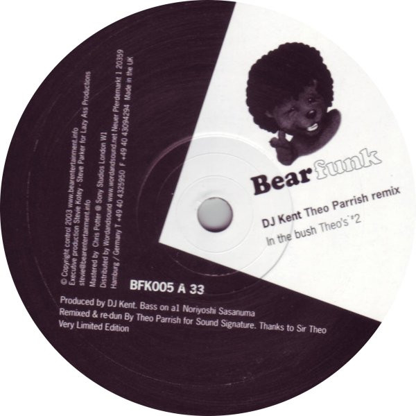 DJ Kent - In The Bush (Theo Parrish Remix), Electronic, Deep House, 2003 - Bear Funk, UK, Vinyl 1x 12", 33 ⅓ RPM, Limited Edi